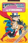 Supersolo 3: Superman, Wonderwoman og atombomben