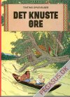 Tintins oplevelser 18: Det knuste &oslash;re