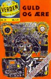 Verden i tekst og billeder 21:  Guld og &aelig;re