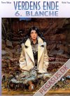 Verdens ende 6: Blanche