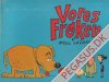 Vores fr&oslash;ken 1969: (k&aelig;mpehund)