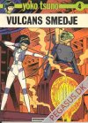 Yoko Tsuno 4: Vulcans smedje