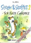 Steen & Stoffer 2: for fulde gardiner