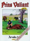 Prins Valiant 49: Arvaks død