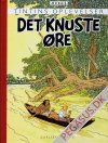 Tintins oplevelser (faksimileudgave) (5): Det knuste øre