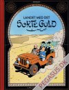 Tintins oplevelser (faksimileudgave) (14): Landet med det sorte guld