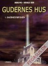 Gudernes hus 1: Sk&aelig;bnesymfonien