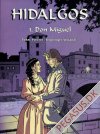 Hidalgos 1: Don Miguel