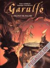 Garulfo 1: Fra pyt til palads