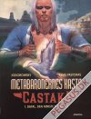 Metabaronernes kaste - Castaka 1: Dayal, den f&oslash;rste forfader