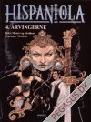 Hispaniola 4: Arvingerne