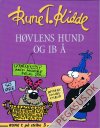 Rune T. p&aring; stribe 3: Den h&oslash;vlens hund og Ib &Aring;