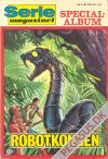 Seriemagasinet specialalbum 2: Robotkongen