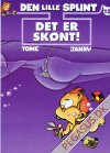 Lille Splint, Den 12: Det er sk&oslash;nt!