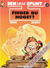 Lille Splint, Den 2: Finder du noget?