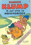 Rasmus Klump (1953 - 85) 15: Rasmus Klump p&aring; jagt efter en m&oslash;jseng&oslash;jser