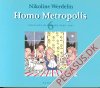 Homo metropolis 6: Udvalgte historier 2000-02