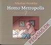 Homo metropolis 7: Udvalgte historier 2002-03