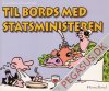 Statsministeren 17: Til bords med statsministeren