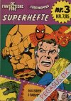 Fantastiske Fire og Edderkoppen Superhefte, De 3