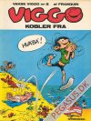 Vakse Viggo 2: Viggo kobler fra
