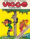 Vakse Viggo 6: Viggo charmetrold