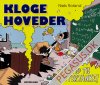 Kloge hoveder: Tid til eftertanke!