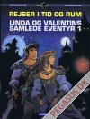 Linda og Valentins samlede eventyr 1: Onde drømme. Storbyen der druknede. De tusinde planeters imperium