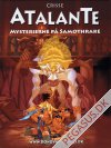 Atalante 3: Mysterierne p&aring; Samothrake