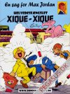 Max Jordan: Helvedesf&aelig;ngslet Xique-Xique/De tre pletter