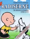 Radiserne. De bedste striber: 1950-1959