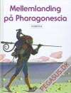 Sm&aring; historier fra det store univers: Mellemlanding p&aring; Pharagonescia