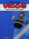 Vakse Viggo: Højt at flyve, Viggo