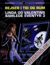 Linda og Valentins samlede eventyr 3: Skyggernes ambassadør. I den falske verden. Jævndøgnets helte