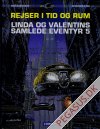 Linda og Valentins samlede eventyr 5: Over ukendte grænser - De levende våben - Magtens cirkler