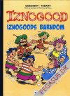 Iznogood: Iznogoods barndom