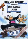 Lille Splint pr&aelig;senterer, Den 6: Min zumbal&aelig;rer