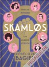 Skaml&oslash;s. Rebelske kvinder der &aelig;ndrede verden 2