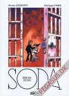 Soda 7: Rejs dig og d&oslash;!