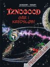 Iznogood: Iznogood går i kredsløb