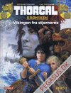 Thorgalkr&oslash;niken 1: Vikingen fra stjernerne