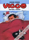 Vakse Viggo: Go'nat Viggo