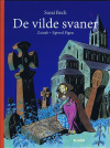 Sussis Bechs samlede v&aelig;rker 7: De vilde svaner - Zainab - Egtved Pigen