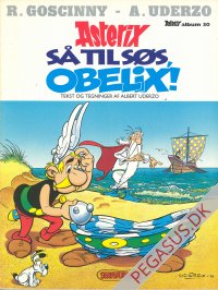 Asterix 30: S&aring; til s&oslash;s, Obelix!