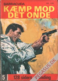 Barracuda 5: K&aelig;mp mod det onde