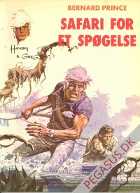 Bernard Prince 2: Safari for et sp&oslash;gelse