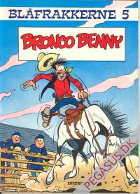 Bl&aring;frakkerne 5: Bronco Benny