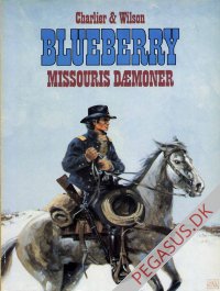 Blueberrys unge &aring;r 1: Missouris d&aelig;moner