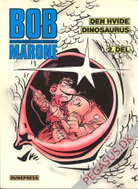 Bob Marone 2: Den hvide dinosaurus 2.del