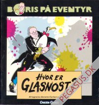 Boris p&aring; eventyr - Hvor er Glasnost?